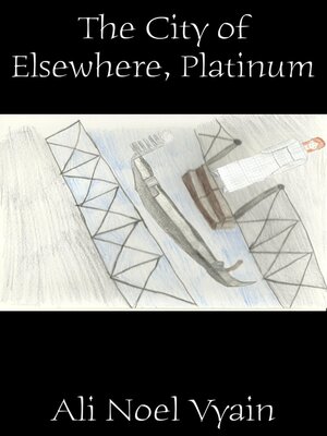 cover image of The City of Elsewhere, Platinum